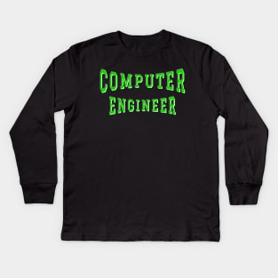 Computer Engineer in Green Color Text Kids Long Sleeve T-Shirt